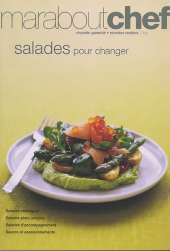 SALADES POUR CHANGER Roche, Daniel and Collectif
