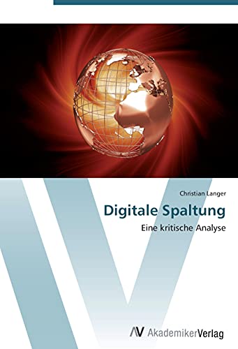  Digitale Spaltung: Eine kritische Analyse