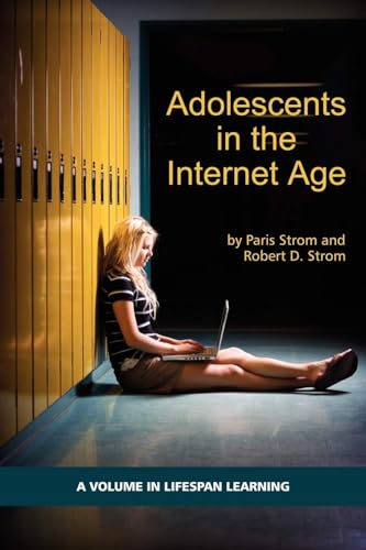 Adolescents in the Internet Age (Lifespan Learning)