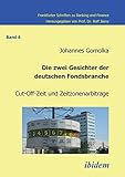 Die zwei Gesichter der deutschen Fondsbranche. Cut-Off-Zeit und Zeitzonenarbitrage: Cut-Off-Zeit und Zeitzonenarbitrage (Frankfurter Schriften zu Banking and Finance, Band 6)