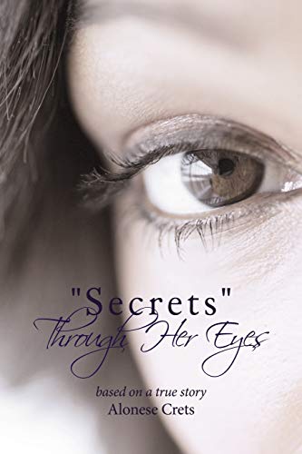 "Secrets" Through Her Eyes view 2