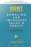 The HUNT Method Bundling For Value and Profit: 7 Easy Steps for Doubling Your FBA Profits Using Information 1975872967 Book Cover