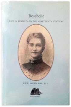Hardcover Rosabelle (Life in Bermuda in the Nineteenth Century) Book