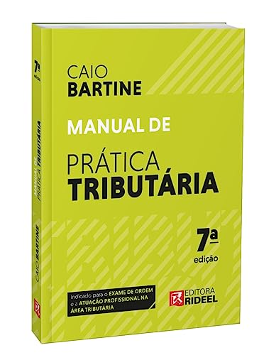Manual De Prática Tributária - 7ª Edição (2023)