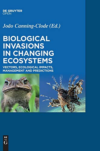 Biological Invasions in Changing Ecosystems