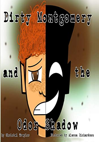 Dirty Montgomery and the Odor Shadow (The Montgomery Adventures)