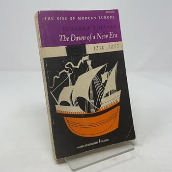 The Dawn of a New Era, 1250-1453,