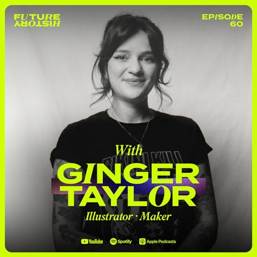#60 - Ginger Taylor - Finding Focus in Creative Chaos
