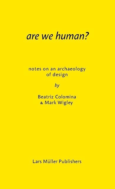 Portada de Are We Human? Notes On An Archeology Of Design