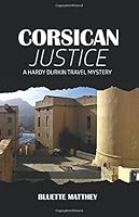 Algopix Similar Product 3 - Corsican Justice A Hardy Durkin Travel