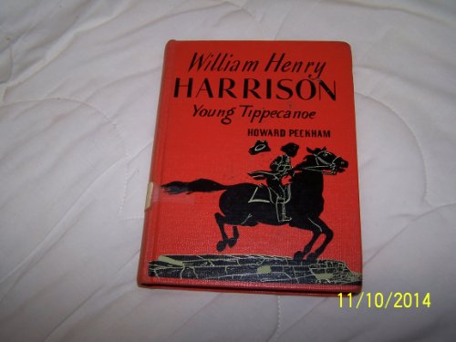 WILLIAM HENRY HARRISON YOUNG TIPPECANOE B002FT7L7Y Book Cover