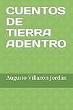  CUENTOS DE TIERRA ADENTRO