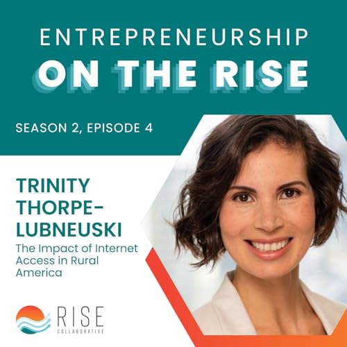 Trinity Thorpe-Lubneuski on The Impact of Internet Access in Rural America