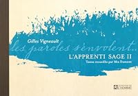 L'Apprenti Sage T2 - Gilles Vigneault 2761926293 Book Cover