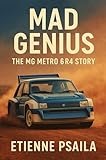 metro 6r4 prix  Mad Genius: The MG Metro 6R4 Story