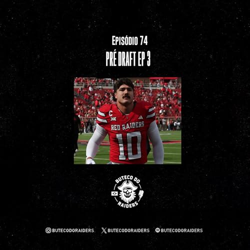 Buteco do Raiders Ep. 74- Pr&eacute; Draft 03 - OLB, LB, CB e S