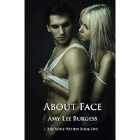 [(About Face)] [By (author) Amy Lee Burgess] published on