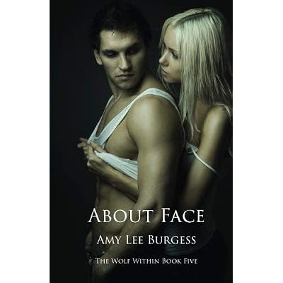 [(About Face)] [By (author) Amy Lee Burgess] published on