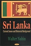 Sri Lanka: Current Issues and Historical Background