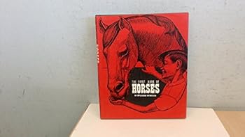 Hardcover The First Book Of Horses Book