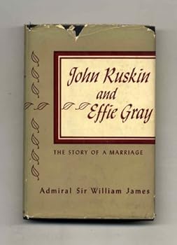 John Ruskin And Effie Gray - 1st Edition/1st Printing