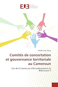 Paperback Comités de concertation et gouvernance territoriale au Cameroun [French] Book