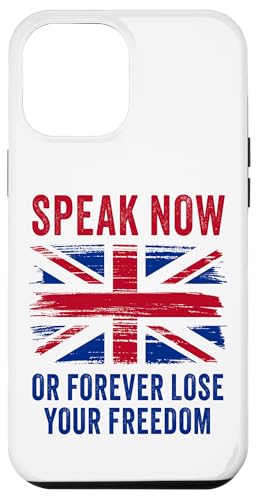 Carcasa para iPhone 13 Pro Max Speak Now or Forever Lose Your Freedom – Free Speech UK