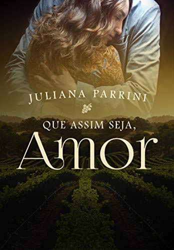 Que assim seja, amor