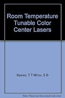 Room Temperature Tunable Colour Center Lasers (Laser Science and Technology) 3718653494 Book Cover