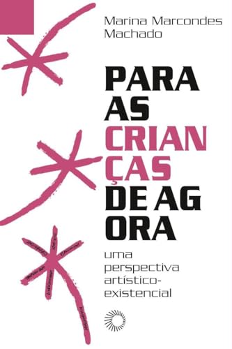 Para as crianças de agora: uma perspectiva artístico-existencial