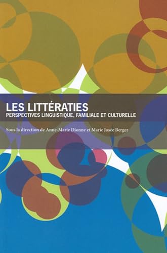 Les Littératies: Perspectives linguistique, familiale et culturelle (Collection Questions en éducation) (French Edition)