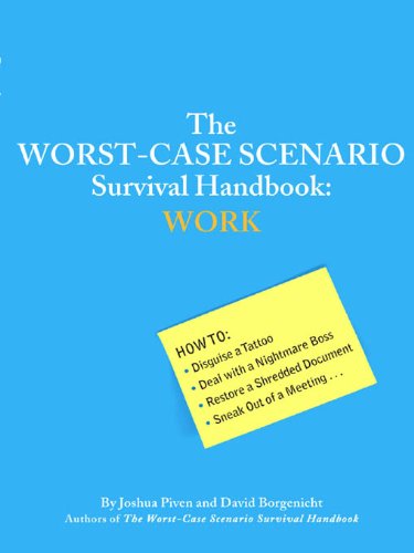 The Worst-Case Scenario Survival Handbook: Work