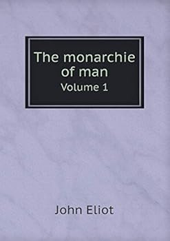 Paperback The monarchie of man Volume 1 Book