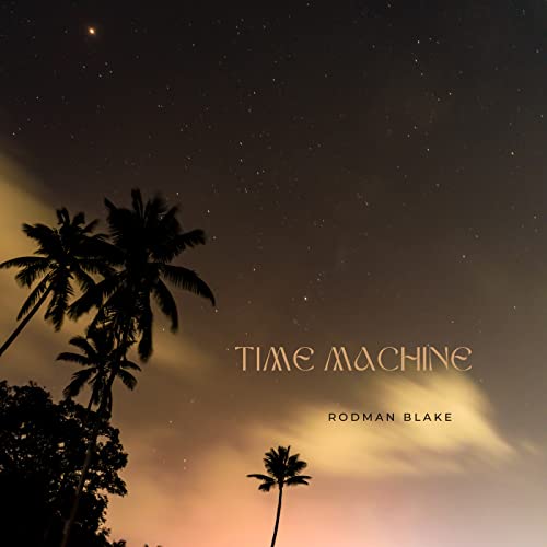Play Time Machine by Rodman Blake on Amazon Music