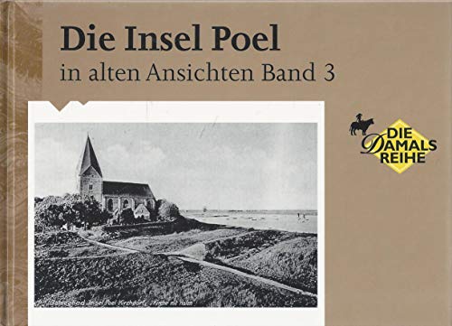 Die Insel Poel in alten Ansichten Band 3