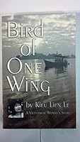 Bird of One Wing: A Vietnamese Woman's Story 0970072155 Book Cover