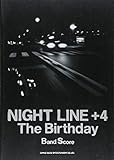 バンドスコア The Birthday/NIGHT LINE+4