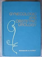 Gynecologic and Obstetric Urology 0721621732 Book Cover