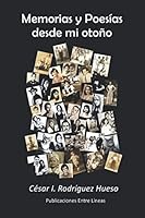 Memorias y Poesías desde mi otoño 1086776127 Book Cover