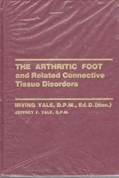 Hardcover Arthritic Foot and Related Connective Tissue Disorders Book