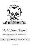No Holmes Barred (Doyle's Rotary Coffin Books)