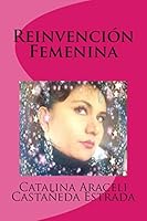 Reinvencion Femenina 1511722118 Book Cover