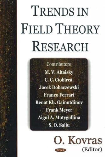 Trends In Field Theory Research