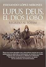 Lupus deus, el dios lobo; Regreso al tótem (Ensayo y divulgación (Bolsillo))