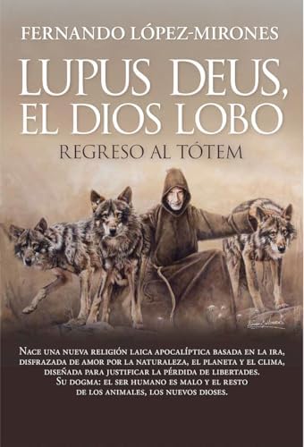 Lupus deus, el dios lobo; Regreso al tótem (Ensayo y divulgación (Bolsillo))