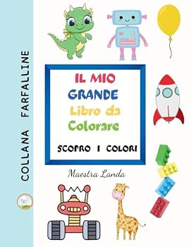 Paperback IL MIO GRANDE LIBRO DA COLORARE: SCOPRO I COLORI (Italian Edition) [Italian] Book
