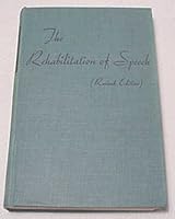 The rehabilitation of speech B0007DYJ3O Book Cover