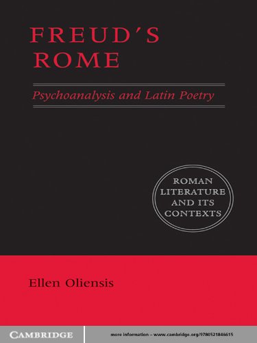 Freud's Rome: Psychoanalysis and Latin Poetry (Roman Literature and its Contexts)