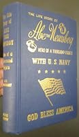 The Life Story of Abe the Newsboy with U.S. Navy B0027EMIJI Book Cover
