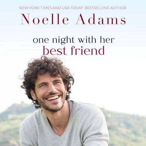 Page de couverture de One Night with Her Best Friend